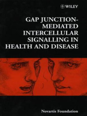 cover image of Gap Junction-Mediated Intercellular Signalling in Health and Disease